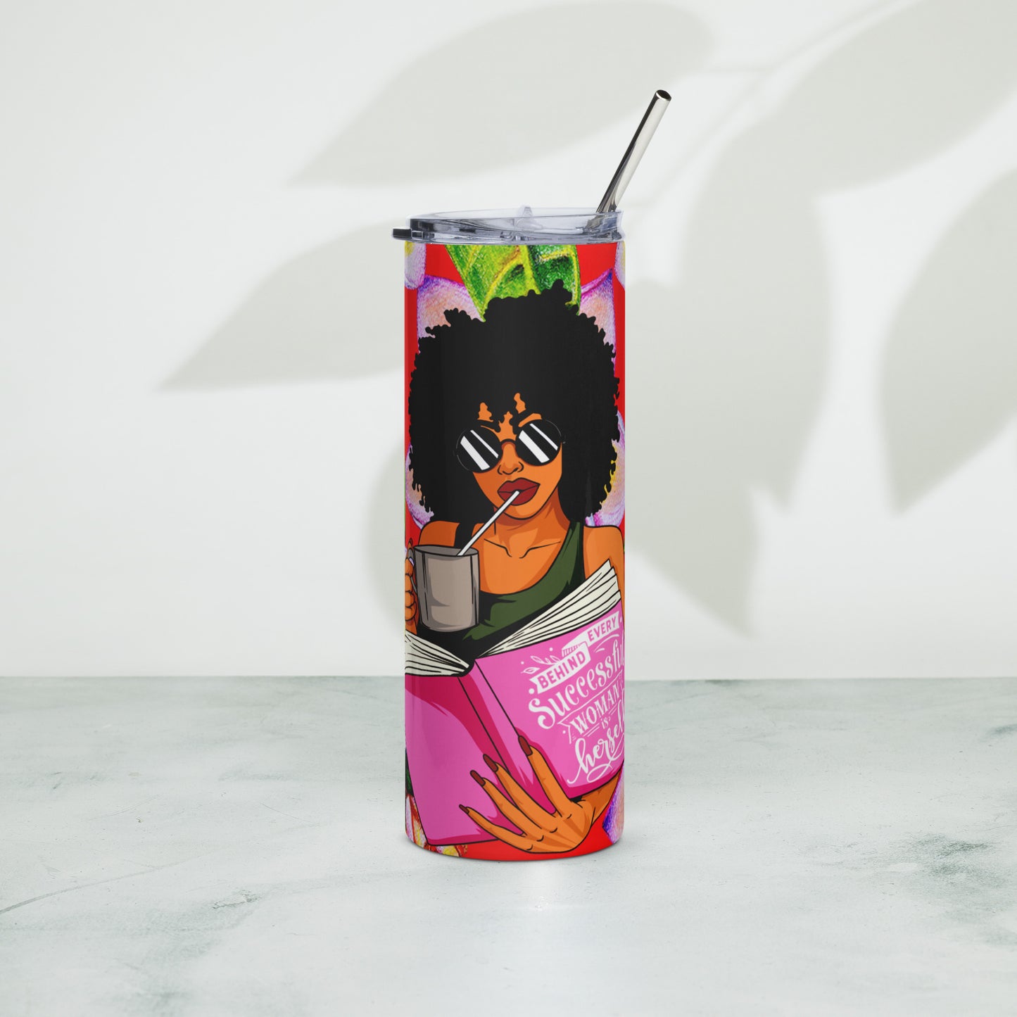 Behind Every Woman is Herself Sublimated Tumbler