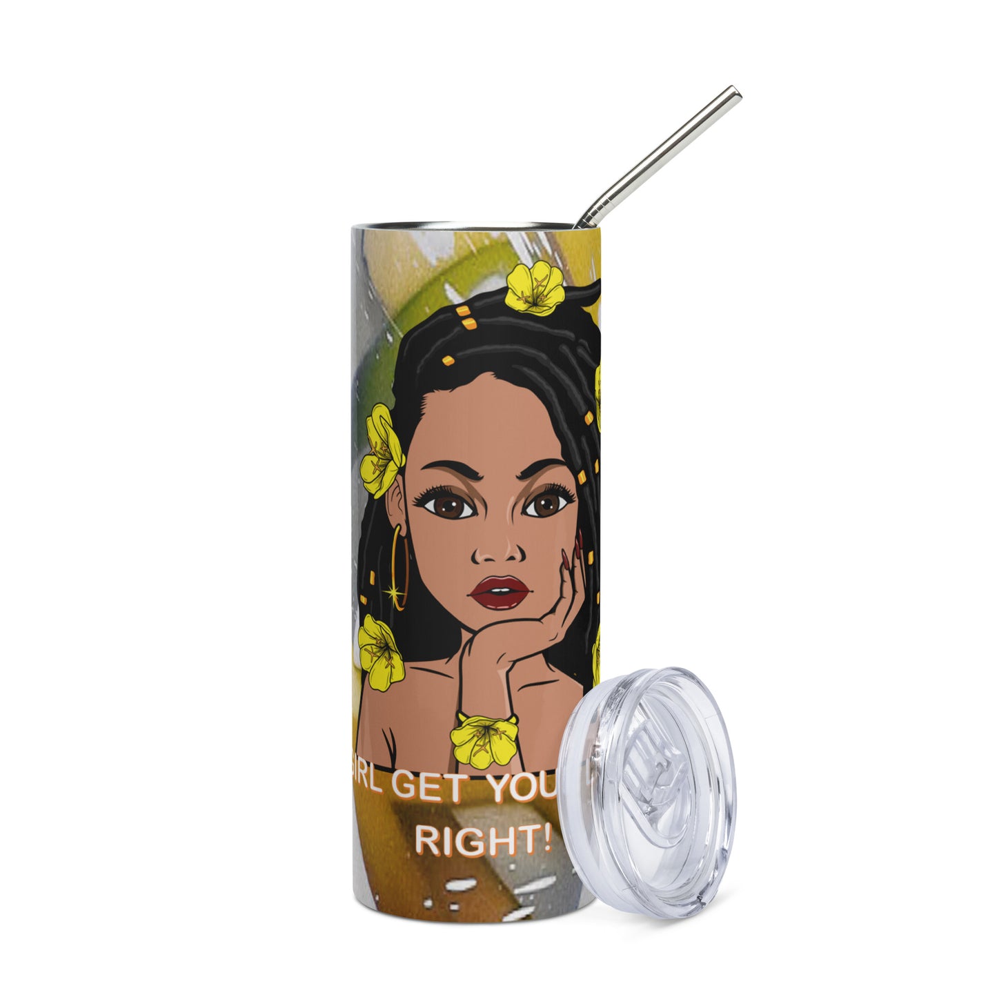 Girl Get Your Life Right! Sublimated Tumbler